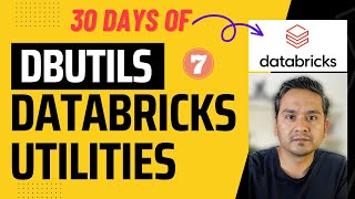 Databricks  Day 7 Databricks Utilities dbutils  30 Days of Databricks [upl. by Nolat]