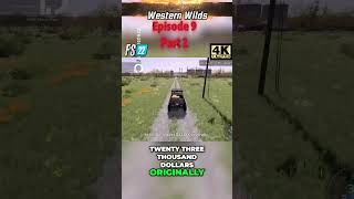 Western wilds  FS22  ep9 part 1 [upl. by Pepin]