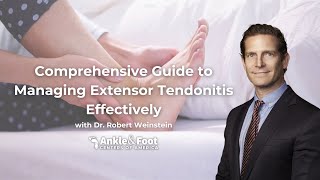 Comprehensive Guide to Managing Extensor Tendonitis Effectively  Ankle amp foot Centers of America [upl. by Aelam]