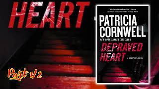 Depraved Heart by Patricia Cornwell Part 12 Audiobook Mystery Novel [upl. by Austreng]