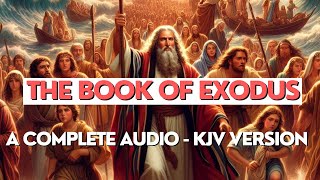 The Book of Exodus KJV  Full Audio Bible by Max McLean  Journey of Gods Deliverance [upl. by Ricca]