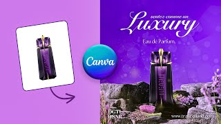 Comment Créer une Affiche Publicitaire pour un Produit de Luxe sur Canva  Canva Affiche Tutoriel [upl. by Annaer]