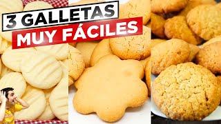 3 GALLETAS CASERAS FÁCILES y RÁPIDAS 😍🍪😋 DELICIOSAS ¿CUAL te GUSTA MÁS las tres mejores  57 [upl. by Wiencke]