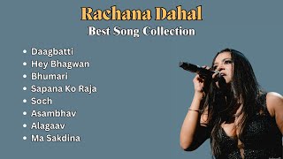 Rachana Dahal Best Song Collection  Super Hit Best Song [upl. by Lau]