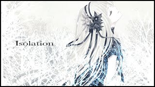 Isolation feat 巡音ルカ MEGURINE LUKA  MuryokuP [upl. by Nahgaem]