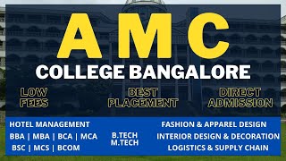 AMC EDUCATION amp AMC ENGINEERING COLLEGE BANGALORE DIRECT ADMISSION LOW FEE BEST PLACEMENT [upl. by Estell184]