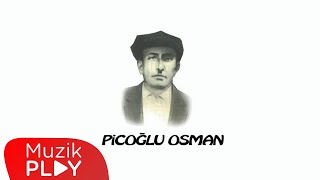 Tamzara  Picoğlu Osman Official Audio [upl. by Aisenat]