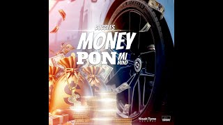 Bubbles  Money Pon Mi Mind MPMM 2024 [upl. by Hras]