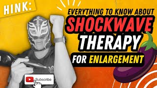 Shockwave Therapy Definitive Guide For Enlargement and Injury Recovery [upl. by Berky]