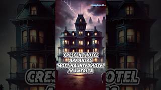 America’s Most Haunted Hotel The Crescent HotelArkansas arkansas mystery facts [upl. by Terris]