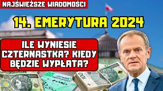 ⚡️NAJŚWIEŻSZE WIADOMOŚCI 14 emerytura 2024 Ile wyniesie czternastka Kiedy będzie wypłata [upl. by Saitam]