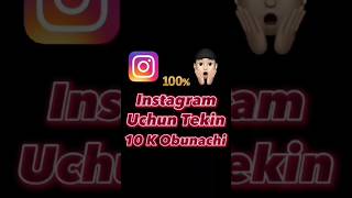 Instagram Uchun Tekin 10k Obunachi [upl. by Yvonne151]