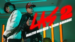 MALITO MALOZO  LAS 2 FEAT KING SAVAGGE VIDEO OFICIAL 👩‍🦰👩🏾 [upl. by Emalee]