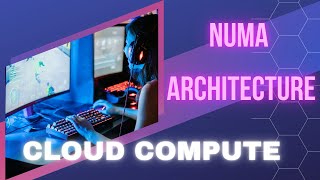 NUMA  Non Uniform Memory Access Architecture in Cloud Servers [upl. by Llerdnod]