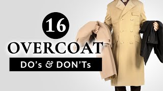 16 Overcoat Dos amp Donts  Gentlemans Gazette [upl. by Briano875]