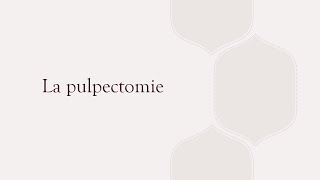 La pulpectomie [upl. by Nilrac]