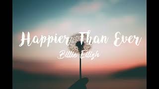 Billie Eilish  Happier Than Ever Lyrics [upl. by Nicole]