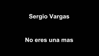 No eres una mas  Sergio Vargas Karaoke [upl. by Ard852]