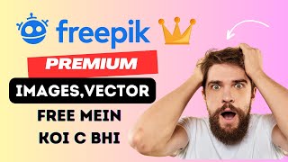 How to download Freepik Premium files free  freepik premium images and vector free mein [upl. by Moreta978]