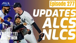 Championship Series Updates  Baseball Together Podcast Episode 277 [upl. by Anav]