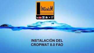 INSTALACIÓN DEL CROPWAT 8 0 FAO [upl. by Noreg]