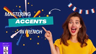 Mastering the French Accents How to pronounce and use é  è  à ù  â ê î ô û  ë ï ü and ç [upl. by Inavoig]