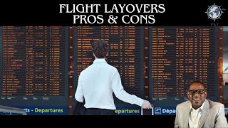 Flight Layovers  Do You Have A Problem With Them [upl. by Yelkreb]