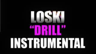 Loski  Drill INSTRUMENTAL [upl. by Kecaj75]