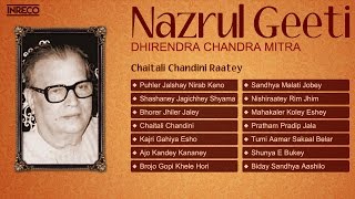 Best of Nazrul Geeti by Dhirendra Chandra Mitra  Bengali Songs of Kazi Nazrul Islam [upl. by Phaidra608]