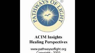 ACIM Insights  Lesson 337  Pathways of Light [upl. by Ynnig811]