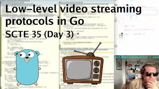 Lowlevel streaming protocols in Go SCTE 35 Day 3 [upl. by Yekram]