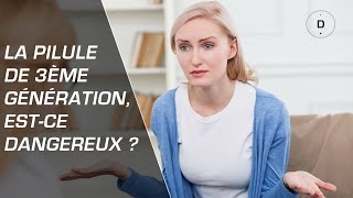 La pilule de 3ème génération c’est dangereux  Gynécologie 💊 [upl. by Kauffmann]