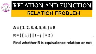 relation problem  relation problem in discrete mathematics  relation problem in discrete structure [upl. by Nihhi20]