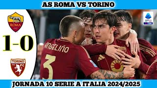 AS ROMA VS TORINO  10  Jornada 10 Serie A Italia 202425 [upl. by Swope]