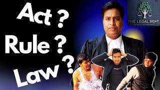 How to Know difference in Act Rule and Law I Adhiniyam Niyam aur kanoon I The legal Sight [upl. by Arramahs]