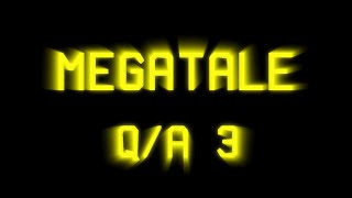 Megatale QA 3 [upl. by Halvaard]