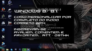 Tutorial Personalizar Seu Windows 8\81 Por Completo Detalhado e Organizado ᴴᴰ [upl. by Aylmer252]