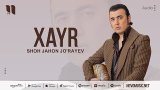 Shohjahon Jorayev  Xayr audio 2023 [upl. by Ahseiuqal165]