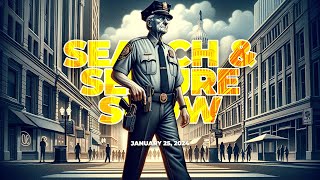 Search and Seizure Show  January 25 2024 [upl. by Daph]