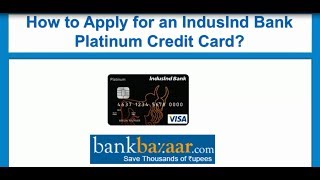 How to Apply for an IndusInd Bank Platinum Credit Card [upl. by Staten]