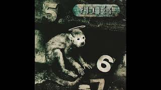 Pixies – Monkey Gone To Heaven LP Version [upl. by Erskine686]