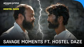 Savage moments ft Hostel Daze  Prime Video India [upl. by Elga]