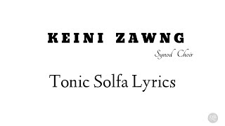 Keini Zawng  Tonic Solfa Lyrics [upl. by Allmon]