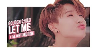 Golden Child  Let Me Line Distribution Color Coded  골든차일드  렛미 [upl. by Hermina]