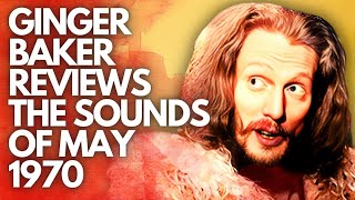 Ginger Baker Reviews the Sounds of May 1970 [upl. by Roxy456]