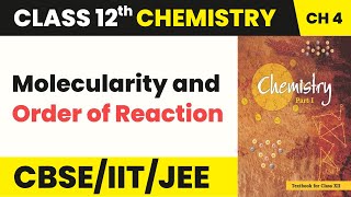 Molecularity and Order of Reaction  Chemical Kinetics  Class 12 Chemistry Chapter 4  Unit 3 [upl. by Hamford]