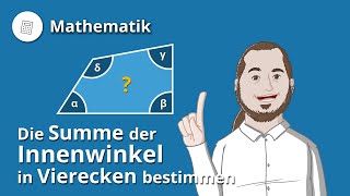 Die Summe der Innenwinkel in Vierecken bestimmen – Mathe  Duden Learnattack [upl. by Arreic782]