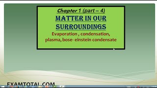 EvaporationCondensation Plasma Bose  Einstein Condensate  Matter in our Surroundings  Ch  1 [upl. by Akienom]