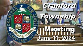 Cranford Township Committee Meeting June 11 2024 [upl. by Lonergan]