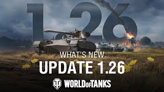 Update 126  World of Tanks [upl. by Ahsemal]